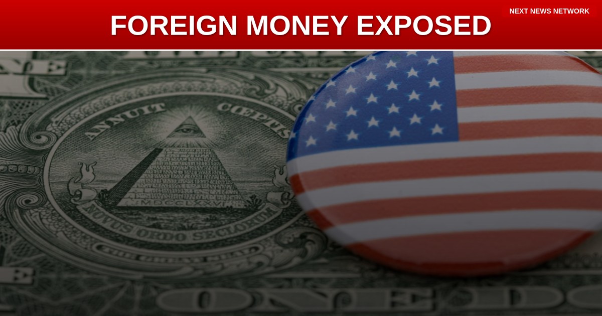 EXPOSED: Foreign Billionaires BANKROLLING America's Leftist Agenda While Congress Sleeps
