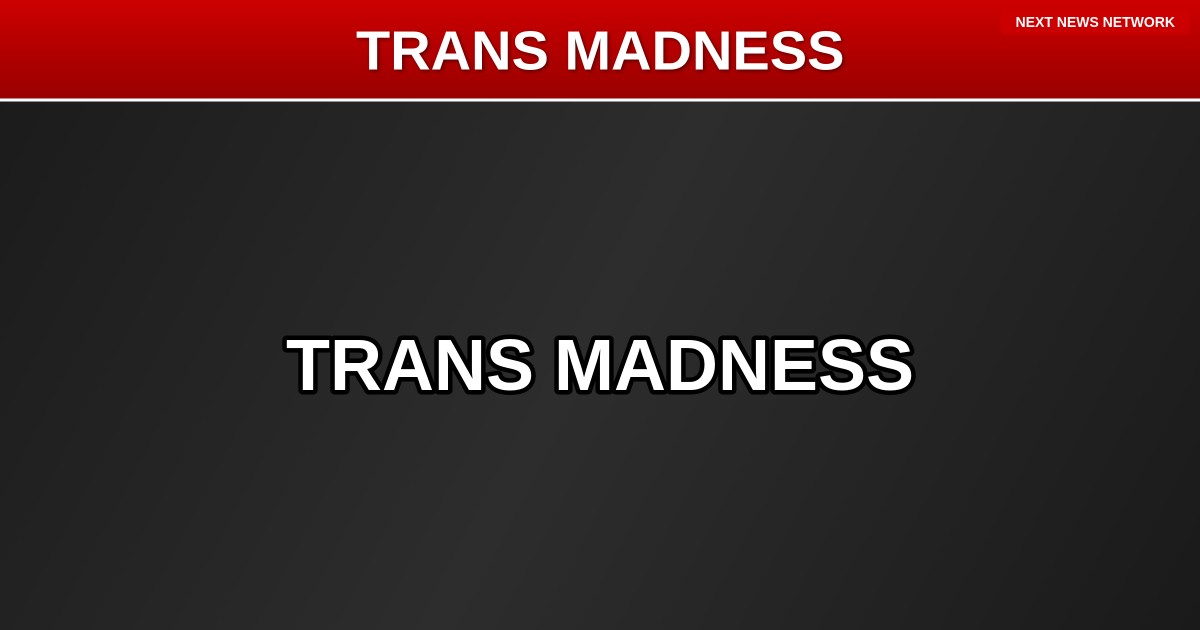 EXPOSED: Democrat Fanatics Embrace Trans Madness Like Ahab Chasing That Whale