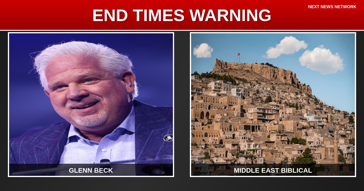 BIBLICAL WARNING: Glenn Beck Sounds Alarm on 'Wars and Rumors of Wars' as Middle East Erupts