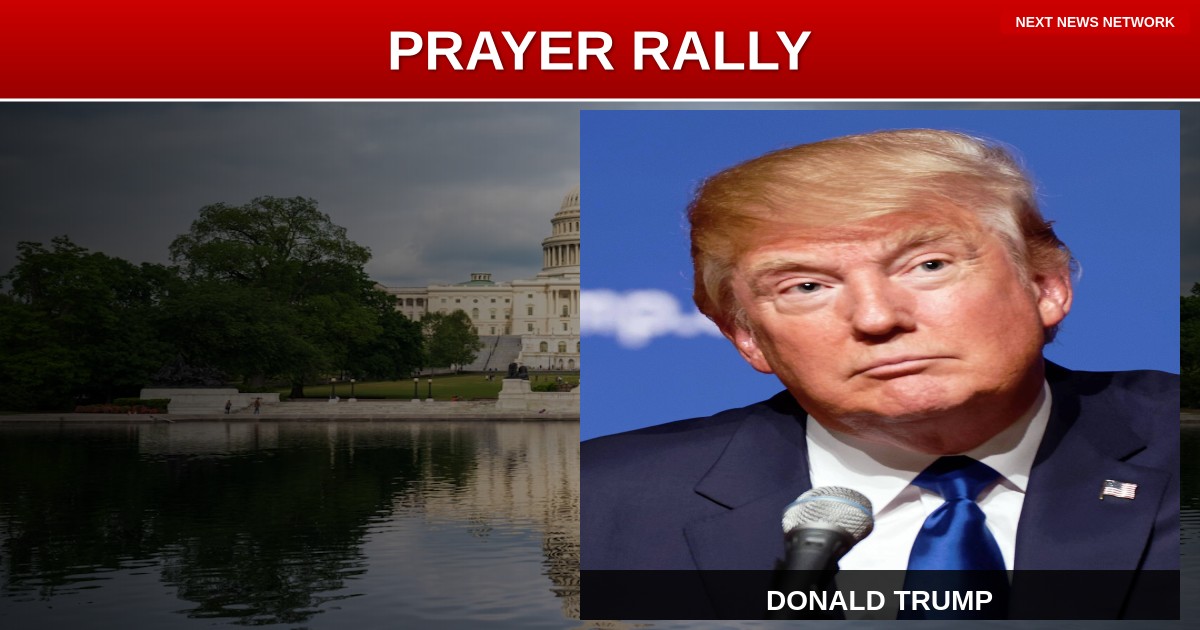 BREAKING: Trump Announces MASSIVE National Day of Prayer at Capitol - May 17 Faith Rally Will Unite America