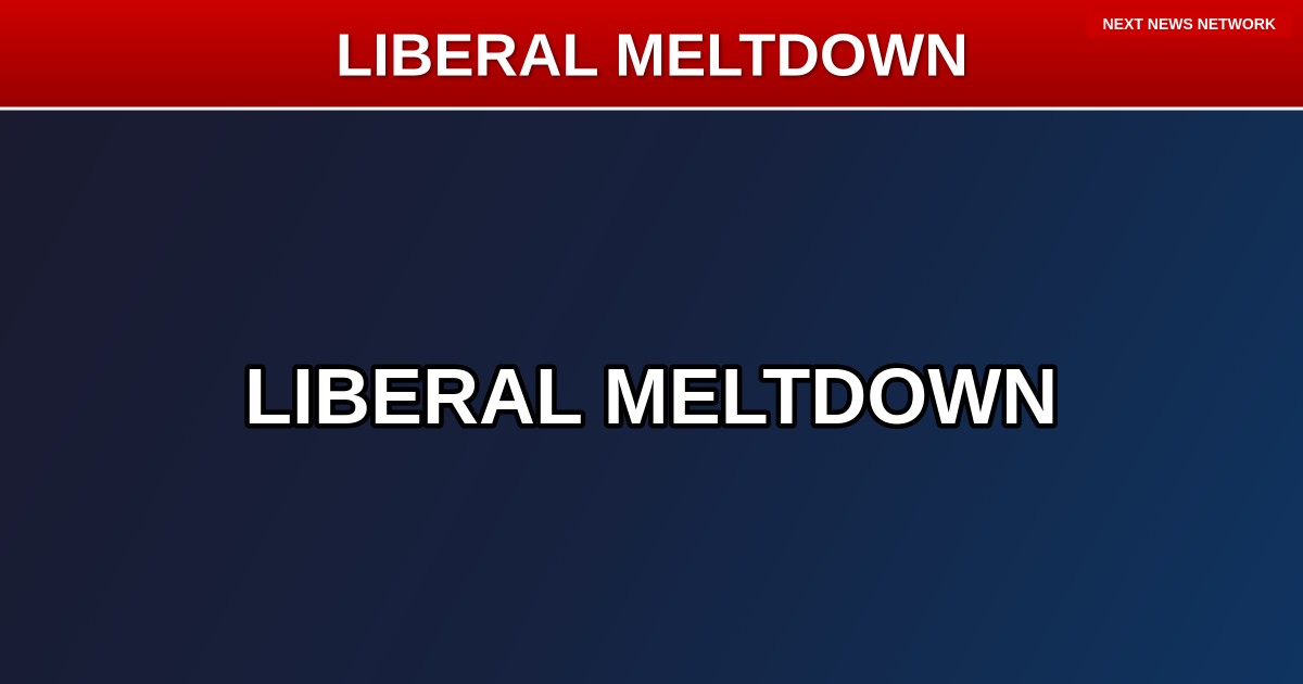 MELTDOWN: Liberals COMPLETELY Losing Their Minds as Trump's Second Term Drives Them to DELUSIONAL Depths