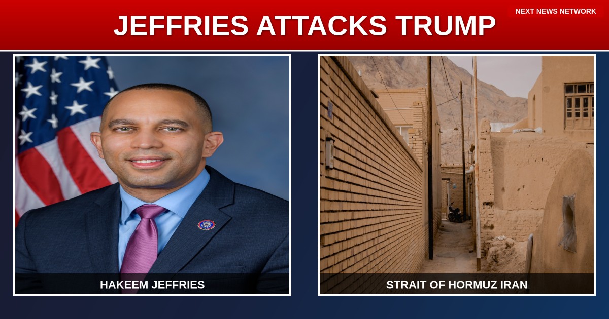 EXPOSED: Jeffries ATTACKS Trump's Iran Ceasefire Success, Claims President Might 'Give Iran Control' of Key Waterway