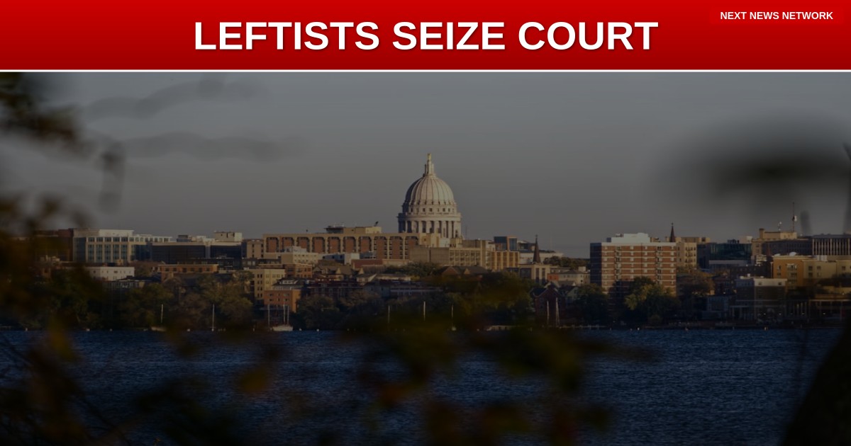 DISASTER: Liberal Activist Chris Taylor SEIZES Wisconsin Supreme Court, Locks In Leftist Control Until 2030