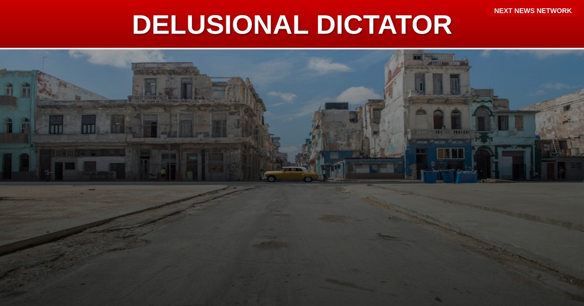 DELUSIONAL: Cuban Dictator Claims Oppressed People Would 'Die' Defending Communist Regime