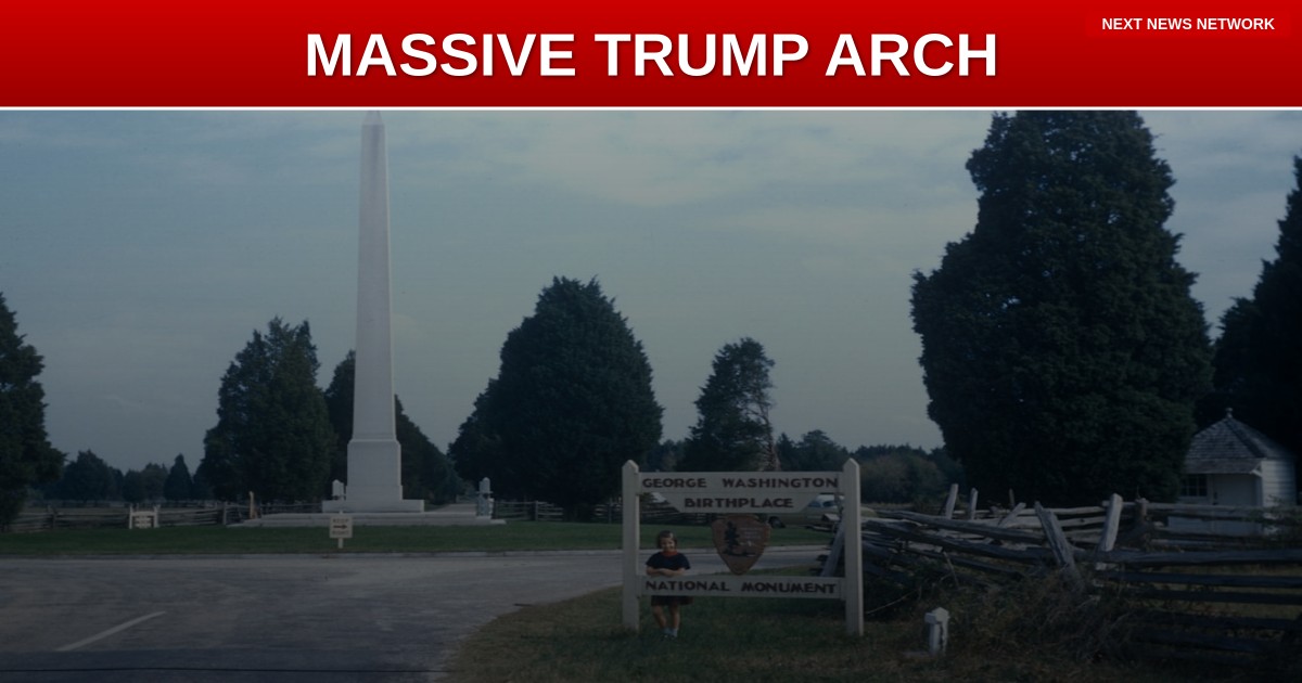 MAGNIFICENT: Trump's MASSIVE 250-Foot Triumphal Arch to Celebrate America's 250th Birthday