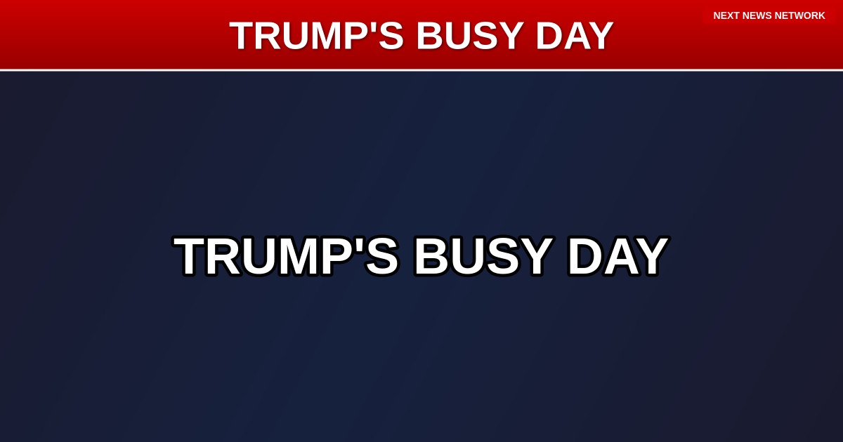 FULL AGENDA: President Trump Tackles Busy Schedule Before Heading to Ohio