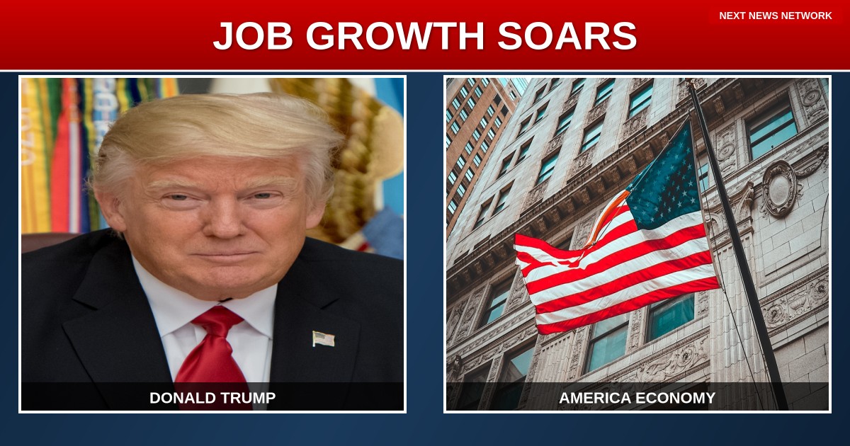 TRUMP'S ECONOMIC TRIUMPH: Job Growth SOARS As America FIRST Policies Deliver!