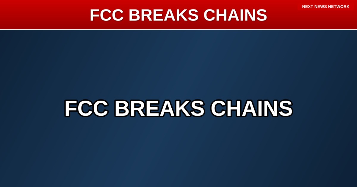 BREAKING: FCC FREES LOCAL TV STATIONS FROM 20TH-CENTURY SHACKLES