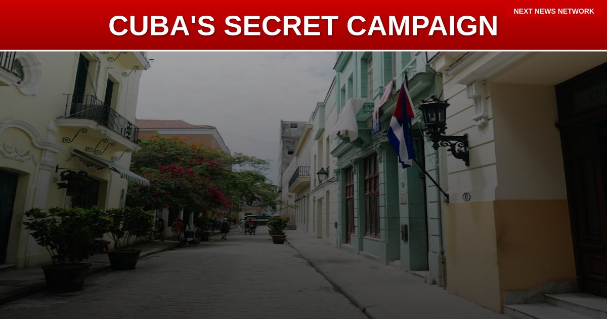 BREAKING: Cuba Allegedly Engaged in Stealth 'Foreign Influence' Campaign Inside US