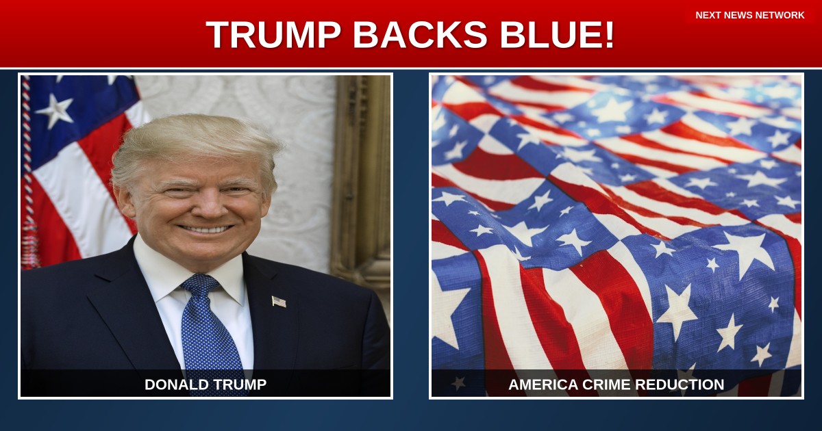 BREAKING: PRESIDENT TRUMP LEADS HISTORIC CRIME REDUCTION BY BACKING THE BLUE!