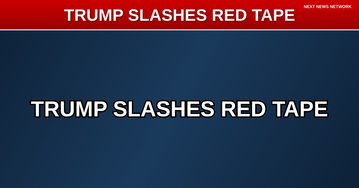 BOMBSHELL: Trump Administration SHREDS Job-Killing Environmental Red Tape!